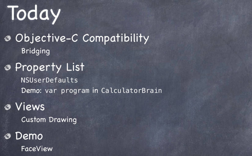 cs193p Lecture 5 ObjectiveC Compatibility, Property List, Views